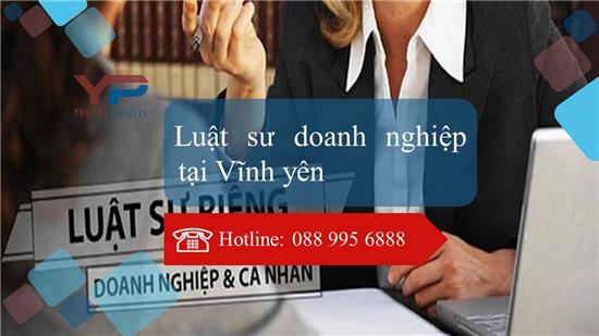 Luật sư Doanh nghiệp tại Vĩnh Yên, tỉnh Vĩnh Phúc 